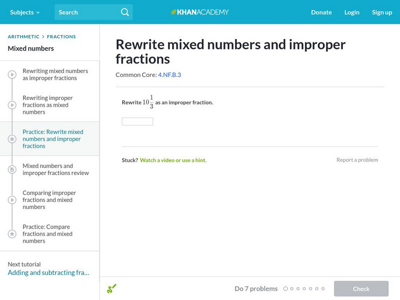 Khan Academy: Rewrite Mixed Numbers and Improper Fractions Unit Plan Khan Academy: Rewrite Mixed Numbers and Improper Fractions Unit Plan