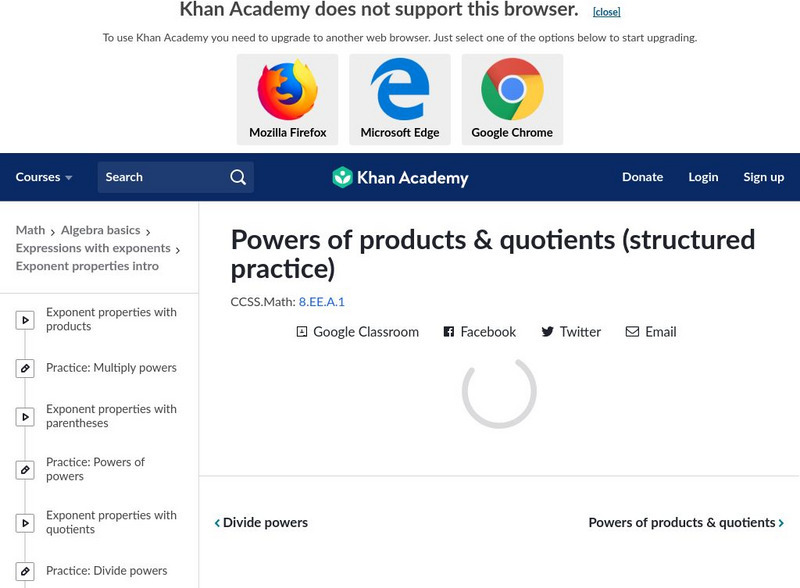 Khan Academy: Powers of Products and Quotients (Structured Practice) Unknown Type Khan Academy: Powers of Products and Quotients (Structured Practice) Unknown Type