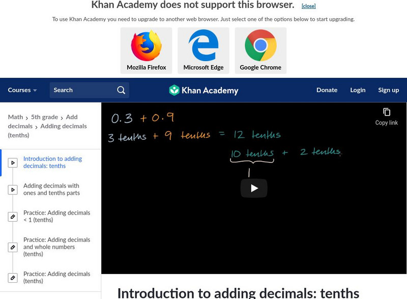 Khan Academy: Introduction to Adding Decimals: Tenths Instructional Video Khan Academy: Introduction to Adding Decimals: Tenths Instructional Video