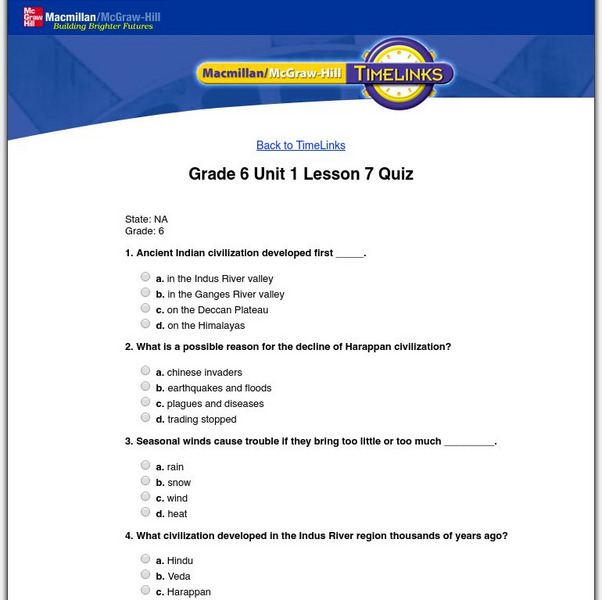 Macmillan/mc Graw Hill: The World: V. 1: Rivers and Civilizations: Lesson 7 Quiz Unknown Type Macmillan/mc Graw Hill: The World: V. 1: Rivers and Civilizations: Lesson 7 Quiz Unknown Type