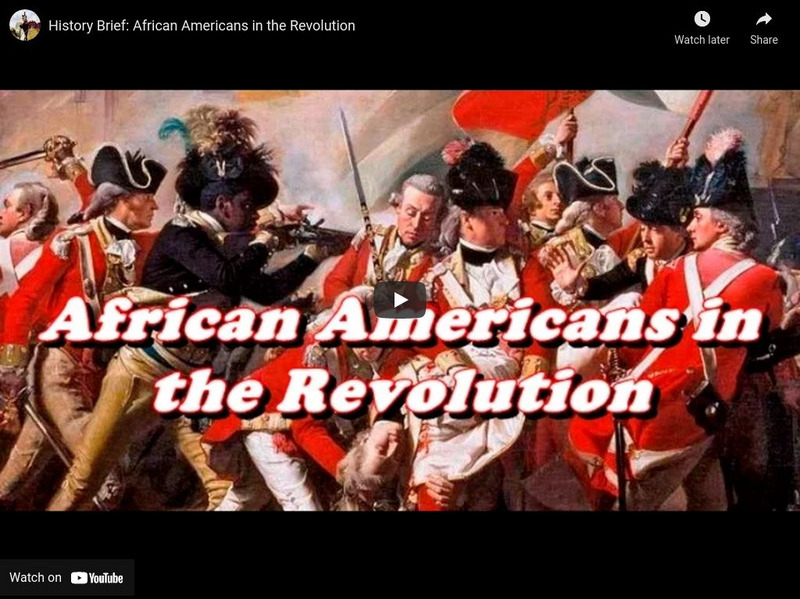 Reading Through History: History Brief: African Americans in the Revolution Instructional Video Reading Through History: History Brief: African Americans in the Revolution Instructional Video