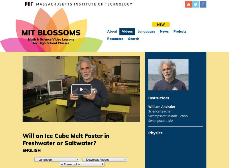 Mit: Blossoms: Will an Ice Cube Melt Faster in Freshwater or Saltwater? Lesson Plan Mit: Blossoms: Will an Ice Cube Melt Faster in Freshwater or Saltwater? Lesson Plan