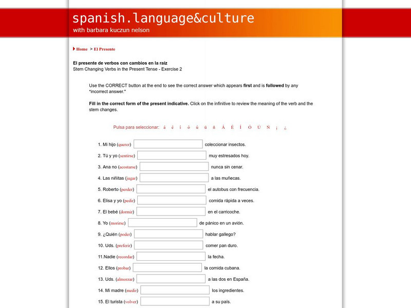 Spanish Language & Culture: Present Tense Stem Changers Unit Plan Spanish Language & Culture: Present Tense Stem Changers Unit Plan