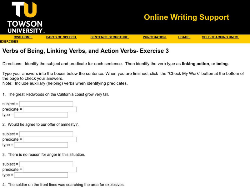 Towson University: Verbs of Being, Linking Verbs, and Action Verbs Exercise 3 Unknown Type Towson University: Verbs of Being, Linking Verbs, and Action Verbs Exercise 3 Unknown Type