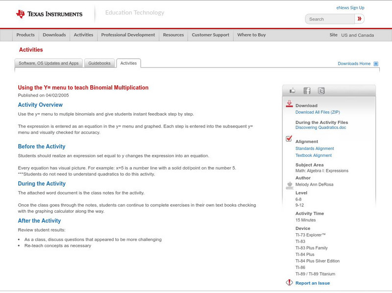 Texas Instruments: Using the Y= Menu to Teach Binomial Multiplication Activity Texas Instruments: Using the Y= Menu to Teach Binomial Multiplication Activity