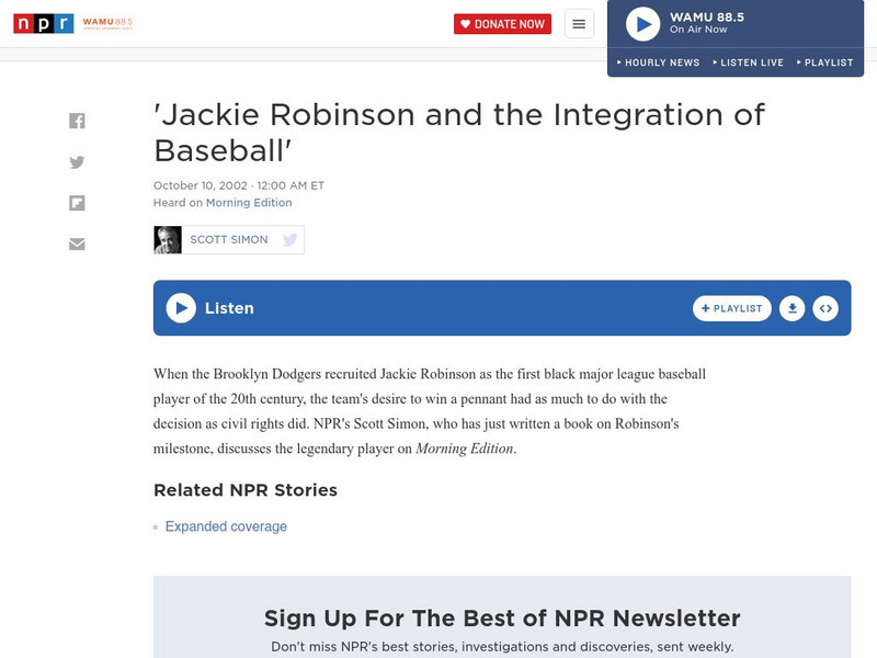 Npr: Jackie Robinson and the Integration of Baseball Audio Npr: Jackie Robinson and the Integration of Baseball Audio