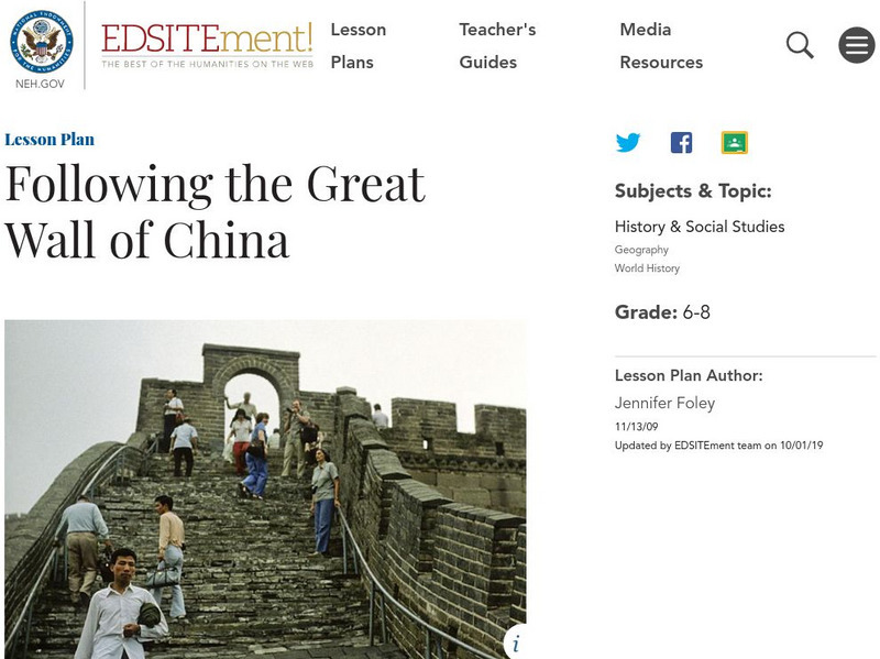 Neh: Edsit Ement: Following the Great Wall of China Lesson Plan Neh: Edsit Ement: Following the Great Wall of China Lesson Plan