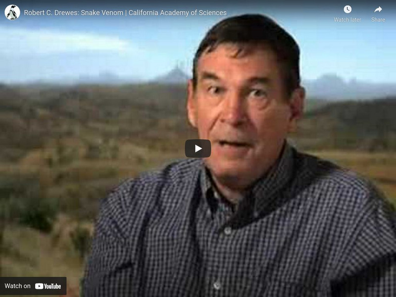 Ca Academy of Sciences: Science Heroes: Bob Drewes, Purpose of Snake Venom Instructional Video Ca Academy of Sciences: Science Heroes: Bob Drewes, Purpose of Snake Venom Instructional Video