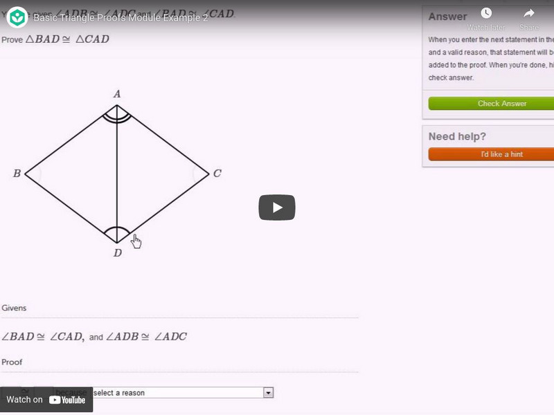 Khan Academy: Basic Triangle Proofs Module Example 2 Instructional Video Khan Academy: Basic Triangle Proofs Module Example 2 Instructional Video