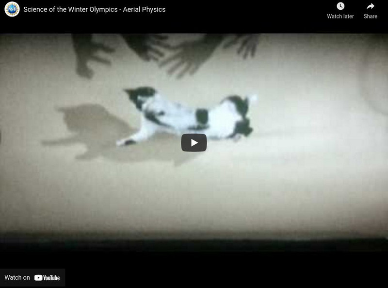 National Science Foundation: Science of the Winter Olympics: Aerial Physics Instructional Video National Science Foundation: Science of the Winter Olympics: Aerial Physics Instructional Video