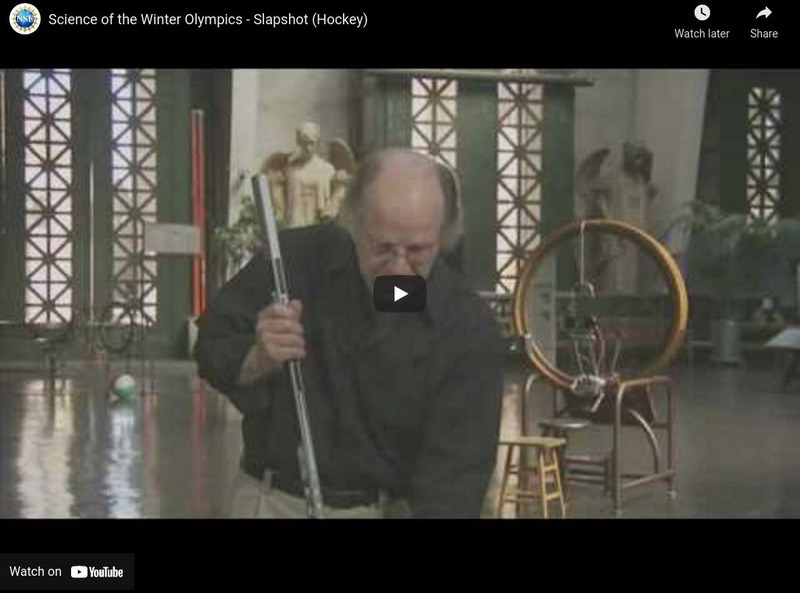 National Science Foundation: Science of the Winter Olympics: Slapshot Physics Instructional Video National Science Foundation: Science of the Winter Olympics: Slapshot Physics Instructional Video