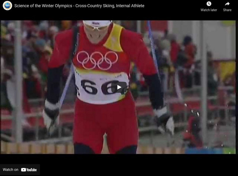 National Science Foundation: Science of the Winter Olympics: Internal Athletes Instructional Video National Science Foundation: Science of the Winter Olympics: Internal Athletes Instructional Video