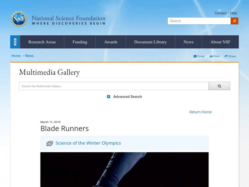 National Science Foundation: Science of the Winter Olympics: Blade Runners Instructional Video National Science Foundation: Science of the Winter Olympics: Blade Runners Instructional Video