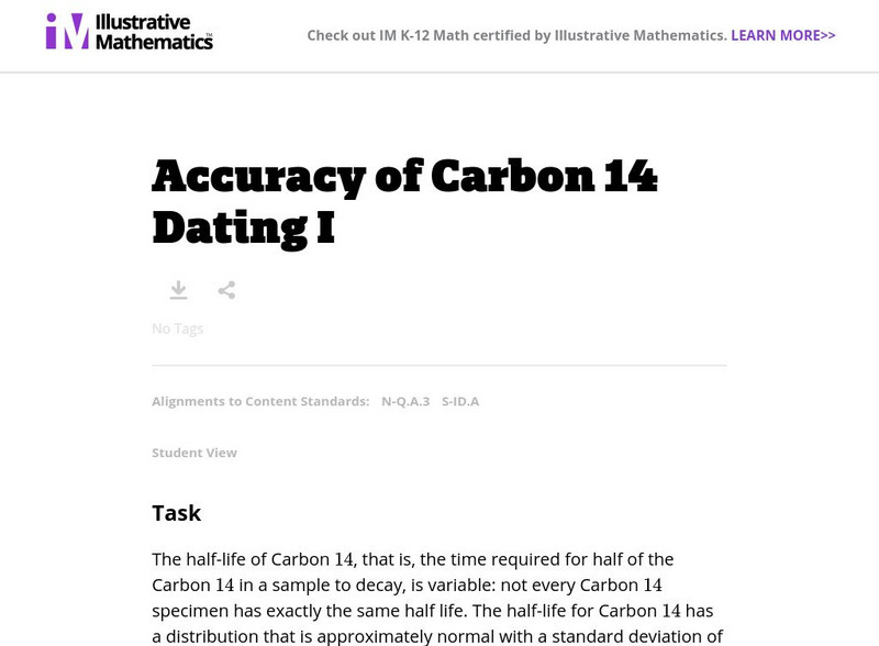 Illustrative Mathematics: N q.a.3 and S id.a: Accuracy of Carbon 14 Dating I Lesson Plan Illustrative Mathematics: N q.a.3 and S id.a: Accuracy of Carbon 14 Dating I Lesson Plan
