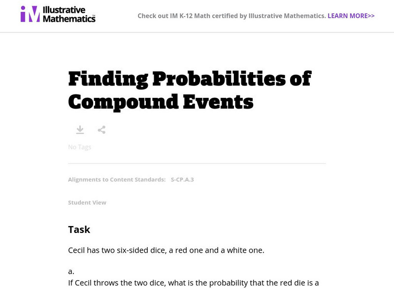 Illustrative Mathematics: S cp.a.3: Finding Probabilities of Compound Events Lesson Plan Illustrative Mathematics: S cp.a.3: Finding Probabilities of Compound Events Lesson Plan