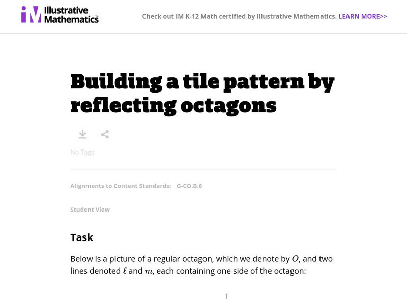 Illustrative Mathematics: G Co Building a Tile Pattern by Reflecting Octagons Lesson Plan Illustrative Mathematics: G Co Building a Tile Pattern by Reflecting Octagons Lesson Plan