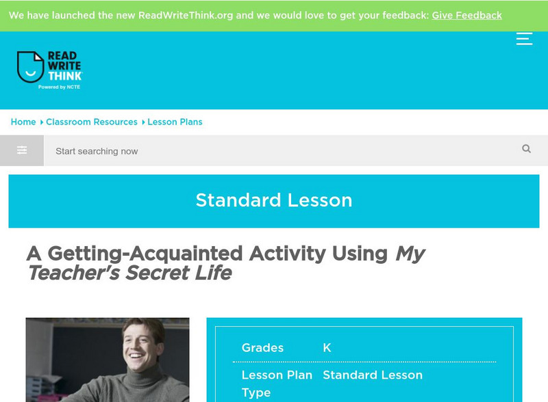 Read Write Think: A Getting Acquainted Activity Using My Teacher's Secret Life Lesson Plan Read Write Think: A Getting Acquainted Activity Using My Teacher's Secret Life Lesson Plan