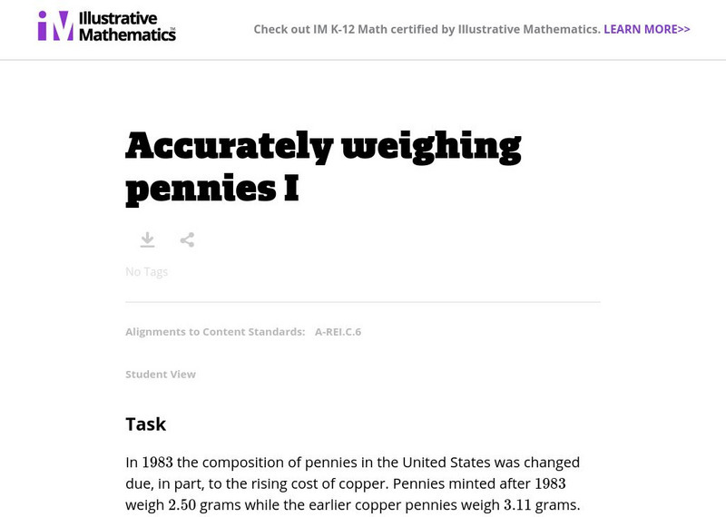 Illustrative Mathematics: A rei.c.6: Accurately Weighing Pennies I Lesson Plan Illustrative Mathematics: A rei.c.6: Accurately Weighing Pennies I Lesson Plan
