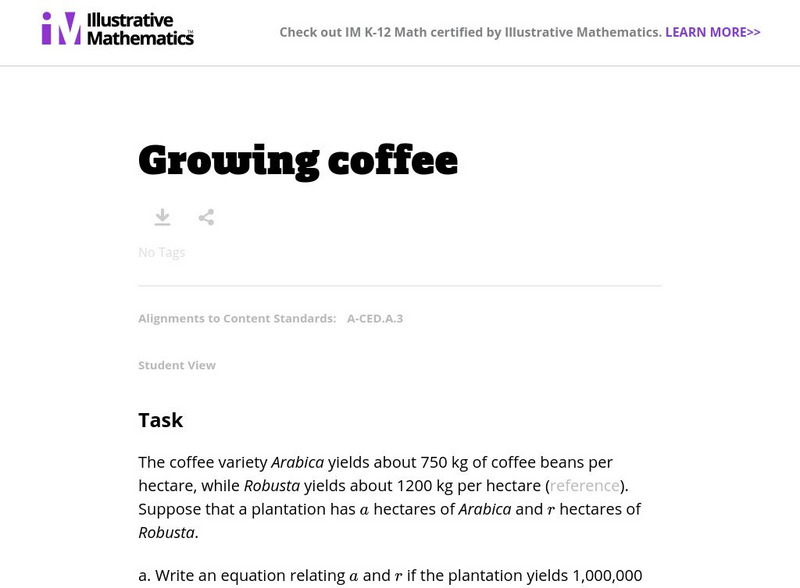 Illustrative Mathematics: A ced.a.3: Growing Coffee Lesson Plan Illustrative Mathematics: A ced.a.3: Growing Coffee Lesson Plan