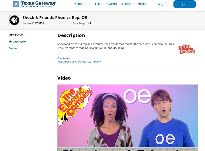 Texas Gateway: Shock & Friends Phonics Rap: Oe Instructional Video Texas Gateway: Shock & Friends Phonics Rap: Oe Instructional Video