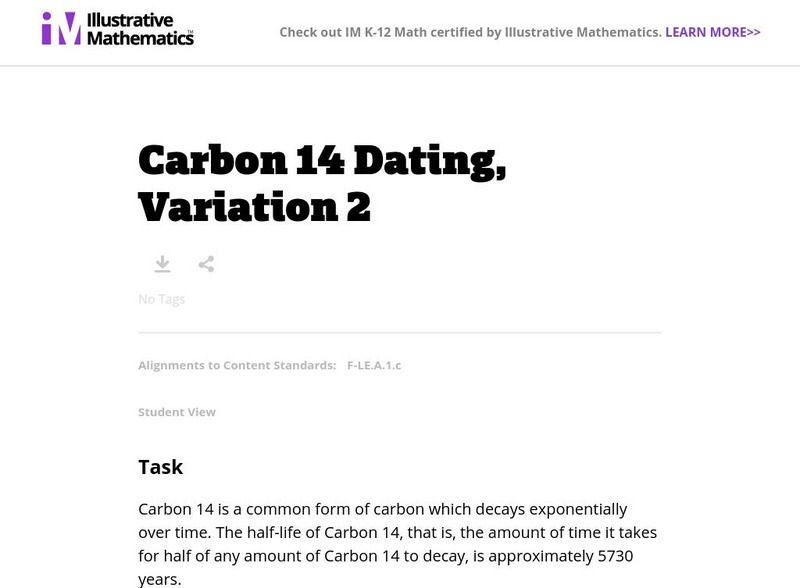 Illustrative Mathematics: F Le Carbon 14 Dating, Variation 2 Lesson Plan Illustrative Mathematics: F Le Carbon 14 Dating, Variation 2 Lesson Plan