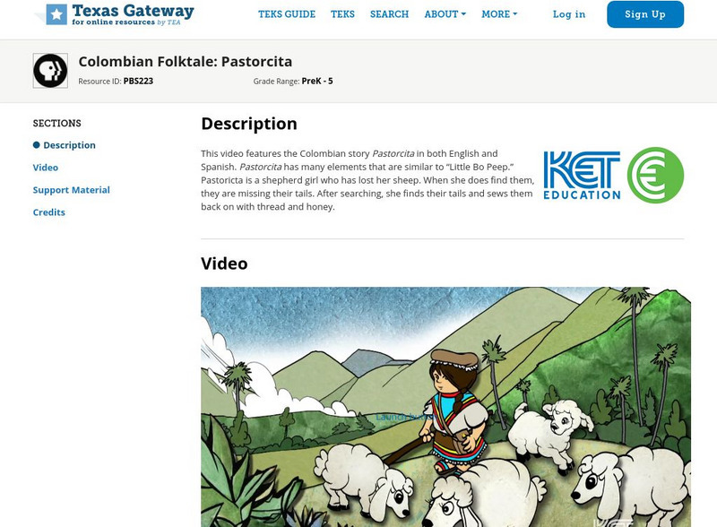 Texas Gateway: Colombian Folktale: Pastorcita Instructional Video Texas Gateway: Colombian Folktale: Pastorcita Instructional Video