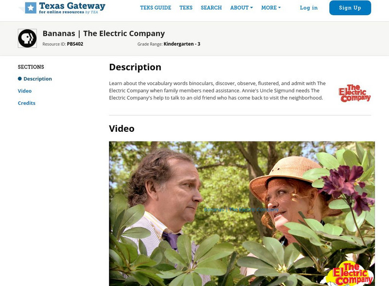 Texas Gateway: Bananas: The Electric Company Instructional Video Texas Gateway: Bananas: The Electric Company Instructional Video