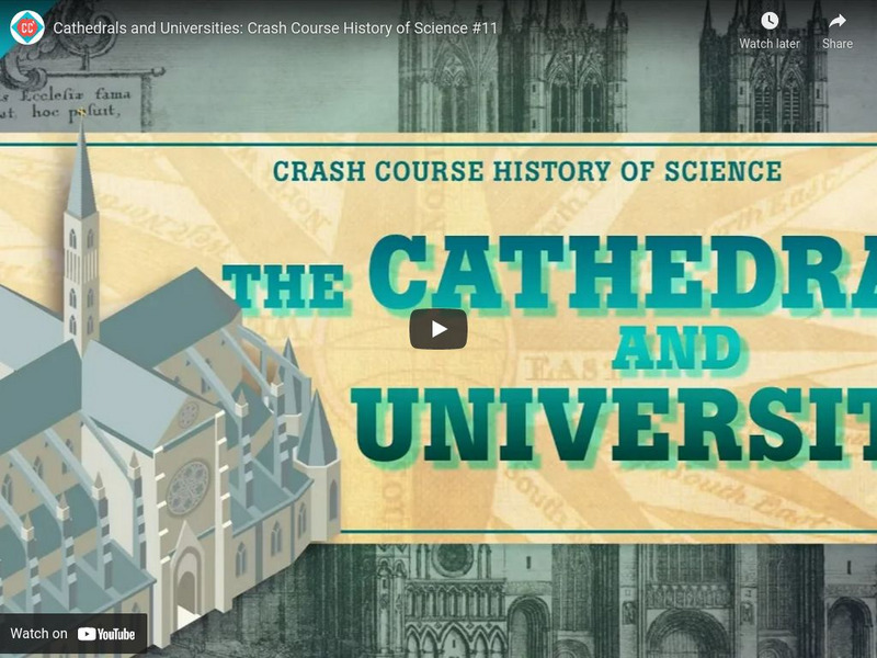 Crash Course History Of Science 11 Cathedrals And Universities Crash Course History Of Science 11 Cathedrals And Universities