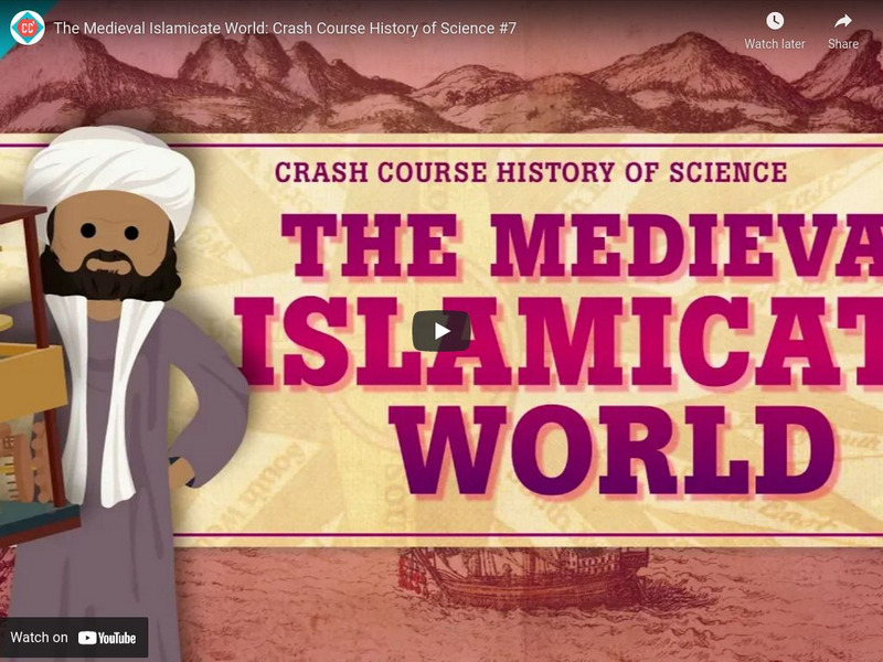 Crash Course History of Science #7: The Medieval Islamicate World Instructional Video