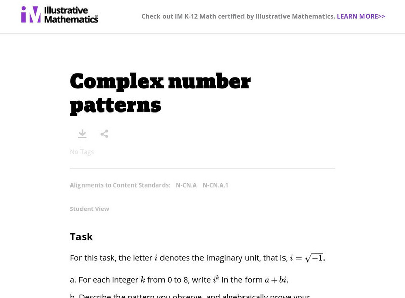 Illustrative Mathematics: N cn.a and N cn.a.1: Complex Number Patterns Lesson Plan Illustrative Mathematics: N cn.a and N cn.a.1: Complex Number Patterns Lesson Plan