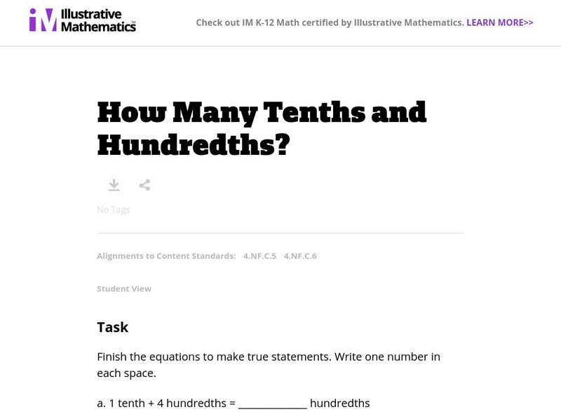 Illustrative Mathematics: 4.nf How Many Tenths and Hundredths? Unknown Type Illustrative Mathematics: 4.nf How Many Tenths and Hundredths? Unknown Type