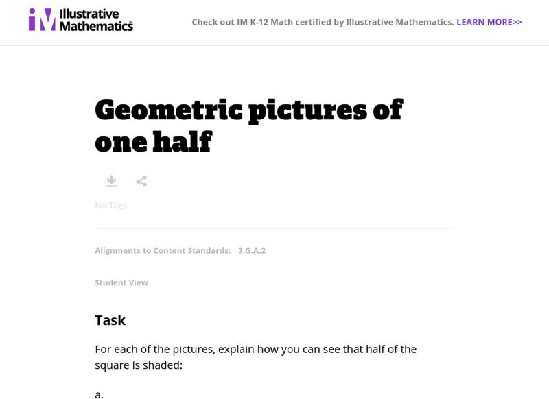 Illustrative Mathematics: 3.g Geometric Pictures of One Half Unknown Type Illustrative Mathematics: 3.g Geometric Pictures of One Half Unknown Type