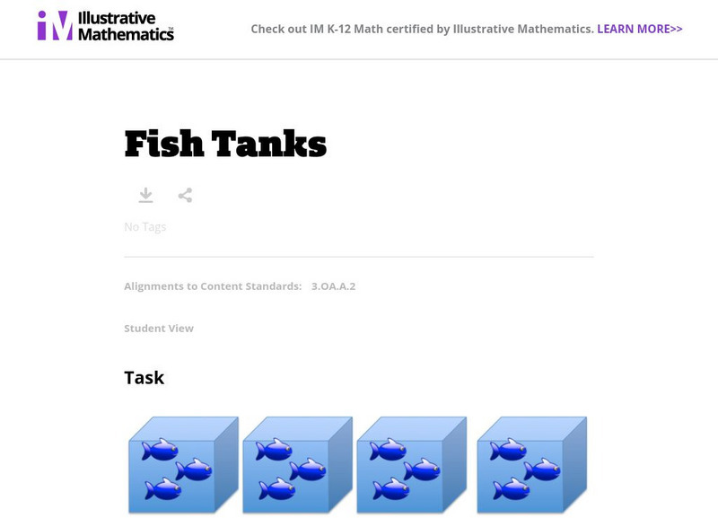 Illustrative Mathematics: 3.oa Fish Tanks Unknown Type Illustrative Mathematics: 3.oa Fish Tanks Unknown Type
