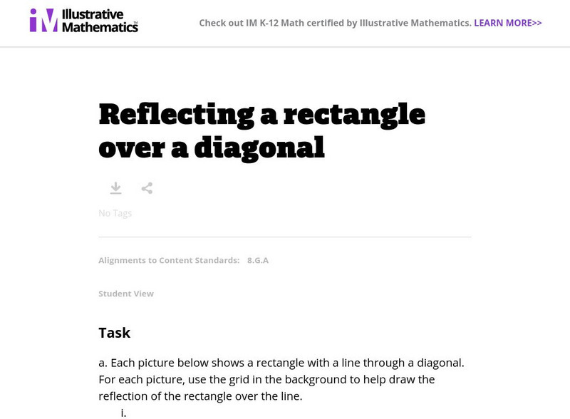 Illustrative Mathematics: 8.g Reflecting a Rectangle Over a Diagonal Lesson Plan Illustrative Mathematics: 8.g Reflecting a Rectangle Over a Diagonal Lesson Plan