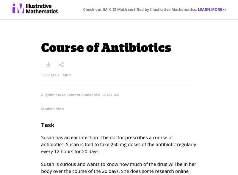 Illustrative Mathematics: A sse.b.4: Course of Antibiotics Lesson Plan Illustrative Mathematics: A sse.b.4: Course of Antibiotics Lesson Plan