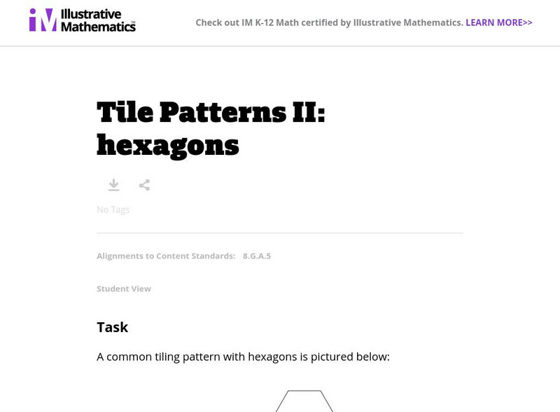 Illustrative Mathematics: 8.g Tile Patterns Ii: Hexagons Lesson Plan Illustrative Mathematics: 8.g Tile Patterns Ii: Hexagons Lesson Plan