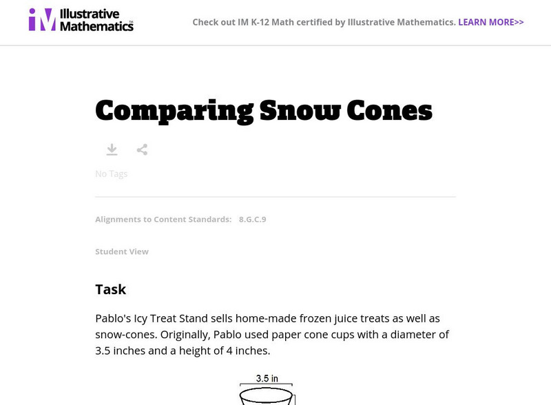Illustrative Mathematics: 8.g Comparing Snow Cones Lesson Plan Illustrative Mathematics: 8.g Comparing Snow Cones Lesson Plan