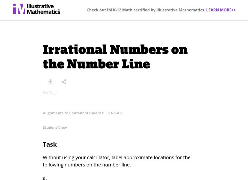 Illustrative Mathematics: 8.ns Irrational Numbers on the Number Line Lesson Plan Illustrative Mathematics: 8.ns Irrational Numbers on the Number Line Lesson Plan