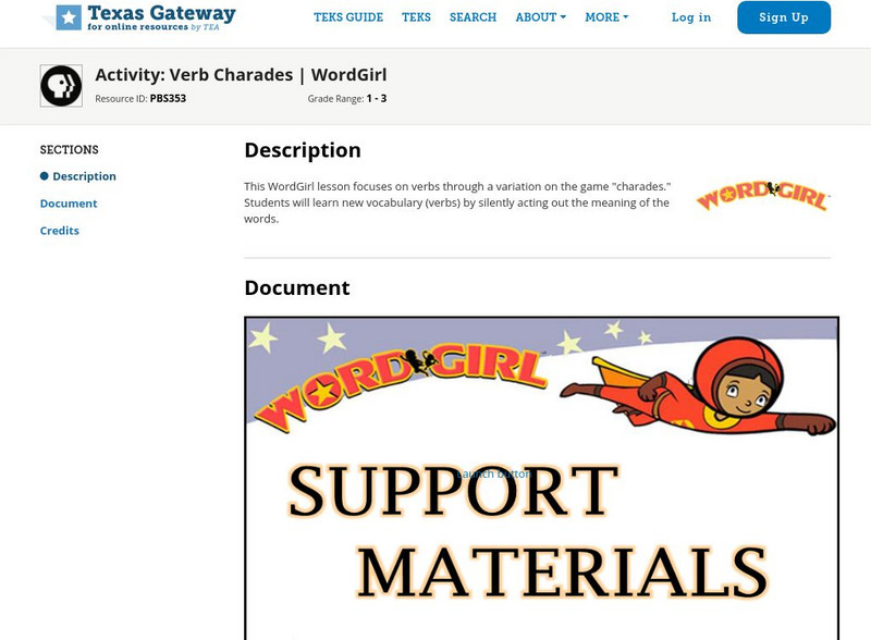 Texas Gateway: Activity: Verb Charades: Word Girl Lesson Plan Texas Gateway: Activity: Verb Charades: Word Girl Lesson Plan