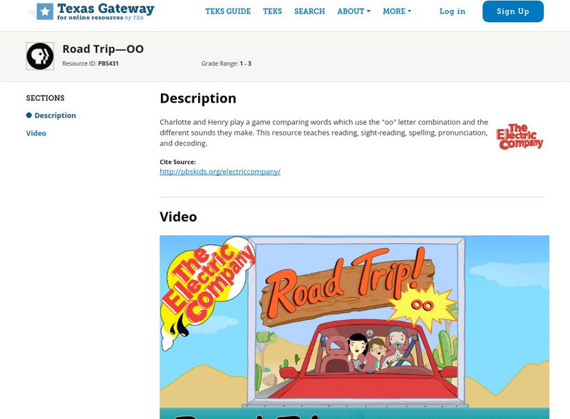 Texas Gateway: The Electric Company: Road Trip: Oo Instructional Video Texas Gateway: The Electric Company: Road Trip: Oo Instructional Video