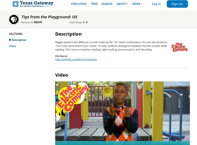 Texas Gateway: The Electric Company: Tips From the Playground: Oe Instructional Video Texas Gateway: The Electric Company: Tips From the Playground: Oe Instructional Video