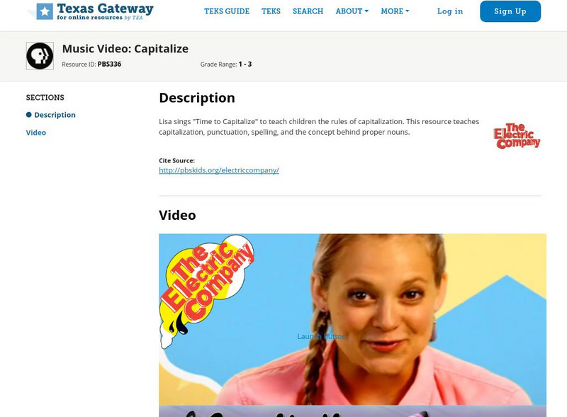 Texas Gateway: The Electric Company: Music Video: Capitalize Instructional Video Texas Gateway: The Electric Company: Music Video: Capitalize Instructional Video