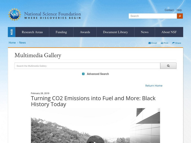 National Science Foundation: Turning Co2 Emissions Into Fuel and More: Black History Today Instructional Video National Science Foundation: Turning Co2 Emissions Into Fuel and More: Black History Today Instructional Video