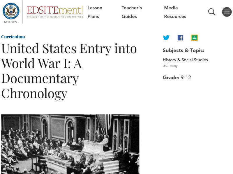 Neh: Edsit Ement: United States Entry Into World War I: A Documentary Chronology Lesson Plan Neh: Edsit Ement: United States Entry Into World War I: A Documentary Chronology Lesson Plan
