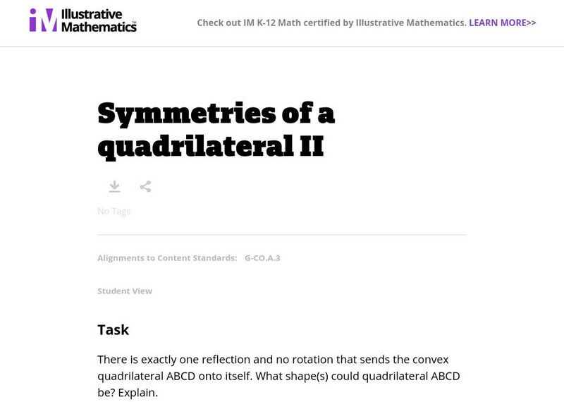 Illustrative Mathematics: G Co Symmetries of a Quadrilateral Ii Lesson Plan Illustrative Mathematics: G Co Symmetries of a Quadrilateral Ii Lesson Plan