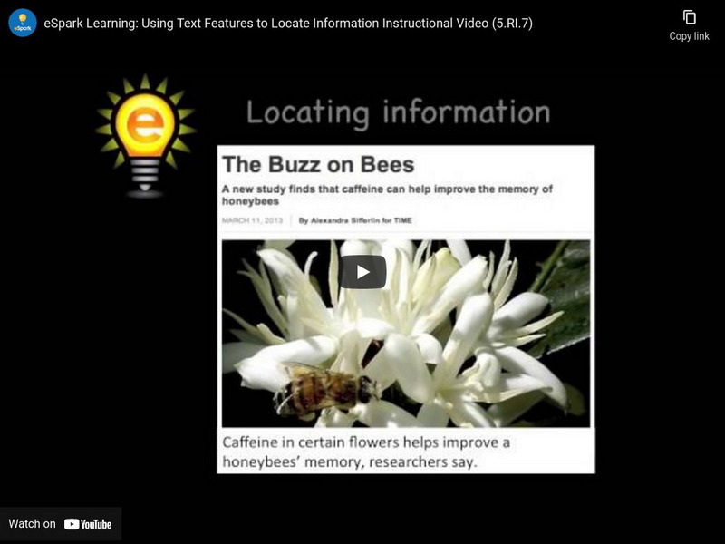 E Spark Learning: Using Text Features to Locate Information (Ri.5.7) Instructional Video E Spark Learning: Using Text Features to Locate Information (Ri.5.7) Instructional Video