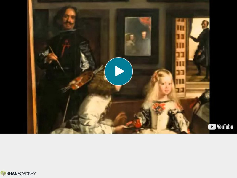 Khan Academy: Art History: Spain: Velazquez's Las Meninas Instructional Video