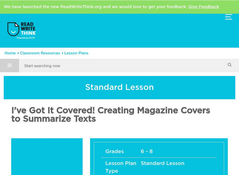 Read Write Think: Creating Magazine Covers to Summarize Texts Lesson Plan Read Write Think: Creating Magazine Covers to Summarize Texts Lesson Plan