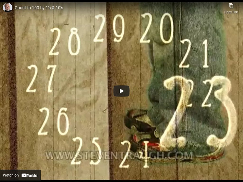 Steven Traugh (Youtube): Count to 100 by 1's and 10's Instructional Video