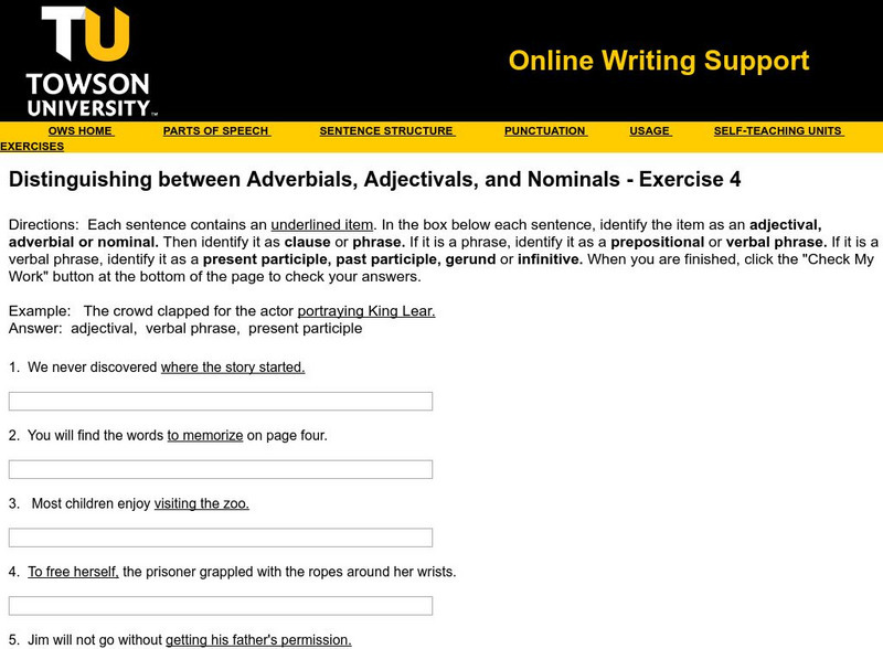 Towson University: Distinguishing Adverbials, Adjectivals, Nominals Exercise 4 Unknown Type Towson University: Distinguishing Adverbials, Adjectivals, Nominals Exercise 4 Unknown Type